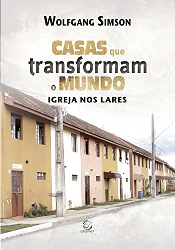 Livro PDF: Casas que transformam o mundo: Igreja nos lares