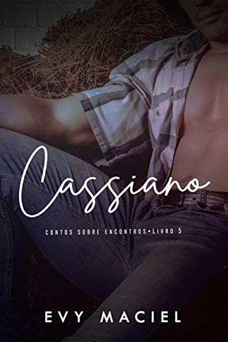 Capa do livro: Cassiano: Contos Sobre Encontros – 5 - Ler Online pdf