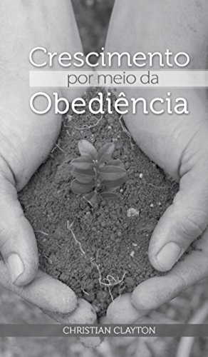 Capa do livro: Crescimento Por Meio da Obediência - Ler Online pdf