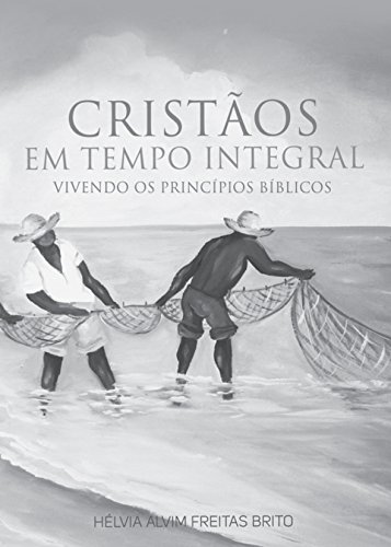 Livro PDF: Cristãos Em Tempo Integral