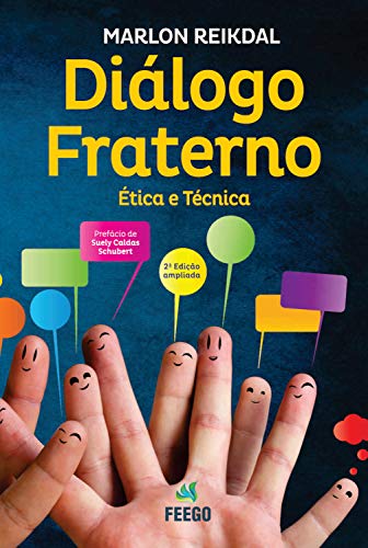 Capa do livro: Diálogo fraterno: Ética e técnica - Ler Online pdf