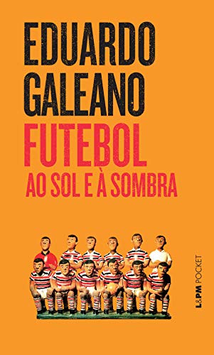 Capa do livro: Futebol ao Sol e à Sombra - Ler Online pdf