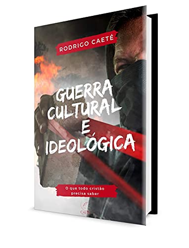 Livro PDF Guerra Cultura e Ideológica: o que todo cristão precisa saber