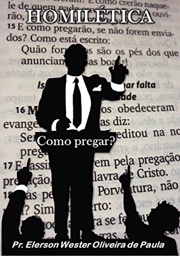 Livro PDF: Homilética: Como pregar?