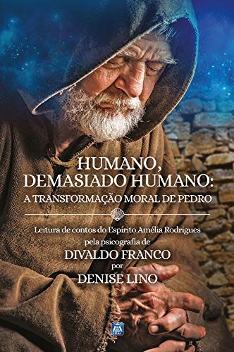 Livro PDF Humano, Demasiado Humano: a transformação moral de Pedro