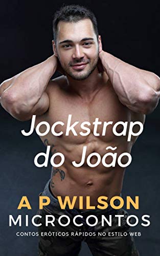 Capa do livro: Jockstrap do João [Conto Erótico] - Ler Online pdf