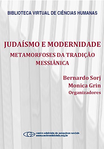 Livro PDF Judaísmo e modernidade: metamorfoses da tradição messiânica