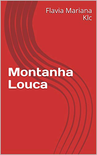 Livro PDF: Montanha Louca (novela cosmo-lógica Livro 1)