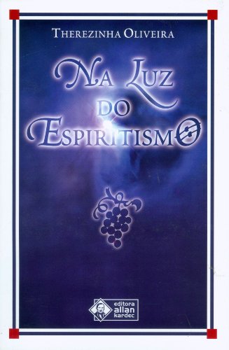 Capa do livro: Na Luz do Espiritismo - Ler Online pdf