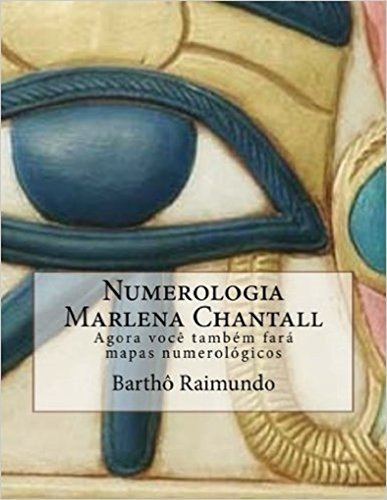 Livro PDF: Numerologia Marlena Chantall: Agora Você Também Fará Mapas Numerológicos
