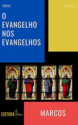 Livro PDF O EVANGELHO NOS EVANGELHOS: MARCOS