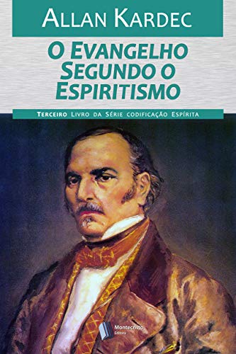 Livro PDF O Evangelho segundo o Espiritismo (Codificação Espírita Livro 3)