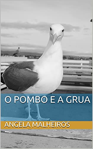 Livro PDF O POMBO E A GRUA