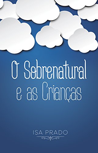 Livro PDF: O Sobrenatural e as Crianças