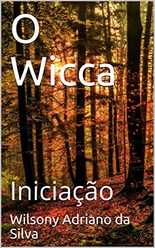 Livro PDF O Wicca: Iniciação