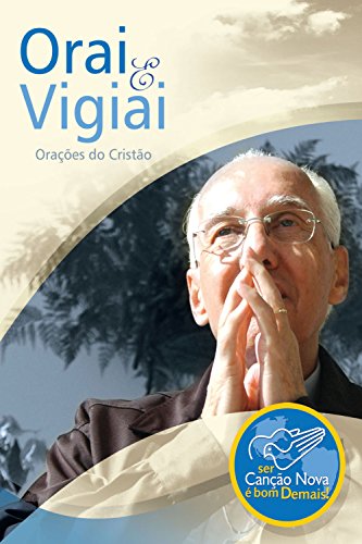 Capa do livro: Orai e Vigiai: Orações do Cristão - Ler Online pdf