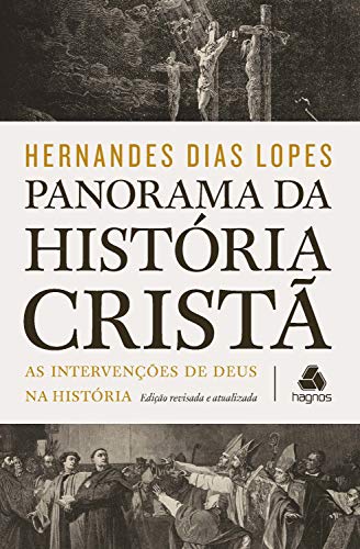 Livro PDF Panorama da história cristã: As Intervenções De Deus Na História