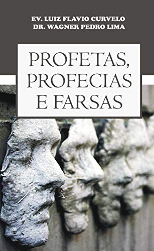 Livro PDF: PROFETAS, PROFECIAS E FARSAS