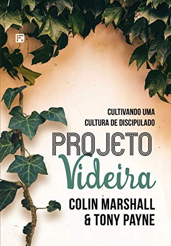Capa do livro: Projeto videira: cultivando uma cultura de discipulado - Ler Online pdf