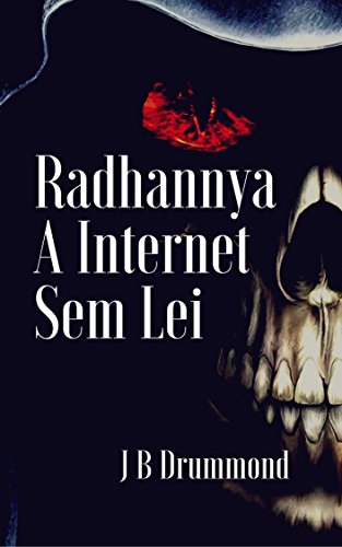 Livro PDF Radhannya – A Internet Sem Lei