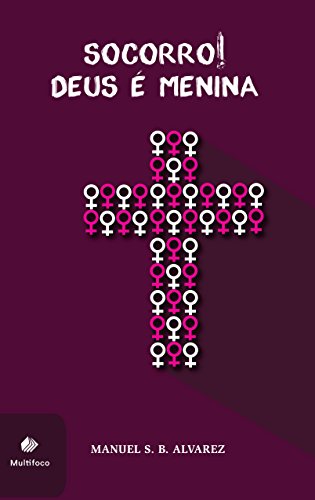 Capa do livro: Socorro! Deus é menina - Ler Online pdf