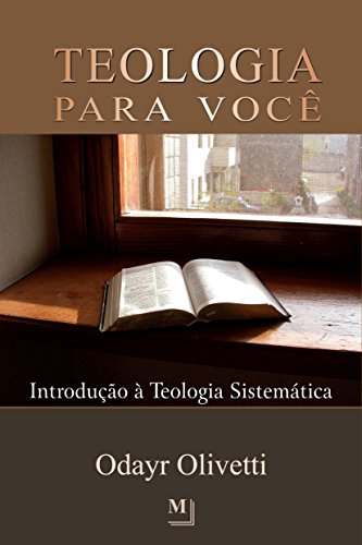 Capa do livro: Teologia para você: Introdução à teologia sistemática - Ler Online pdf