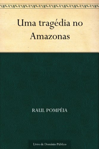 Livro PDF Uma tragédia no Amazonas