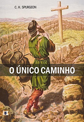 Livro PDF Único Caminho, por C. H. Spurgeon