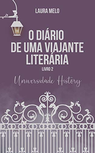Livro PDF Universidade History: O Diário de uma Viajante Literária – Livro 2