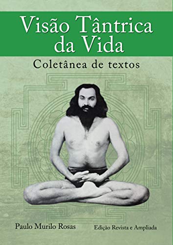 Livro PDF Visão Tântrica da Vida: Coletânea de textos