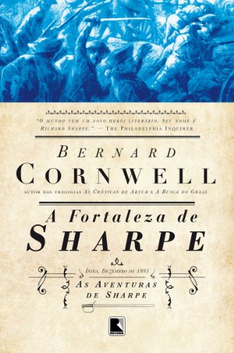 Capa do livro: A fortaleza de Sharpe – As aventuras de um soldado nas Guerras Napoleônicas - Ler Online pdf