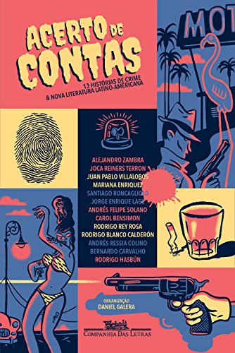 Livro PDF Acerto de contas: Treze histórias de crime & nova literatura latino-americana