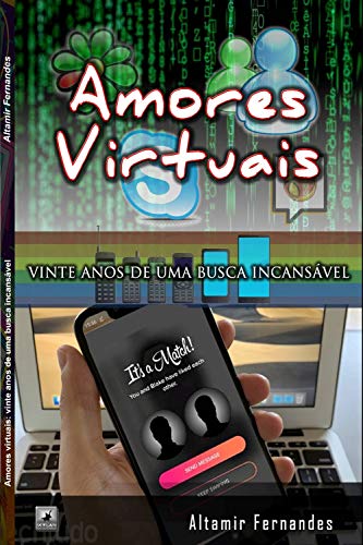 Livro PDF Amores virtuais: vinte anos de uma busca incansável