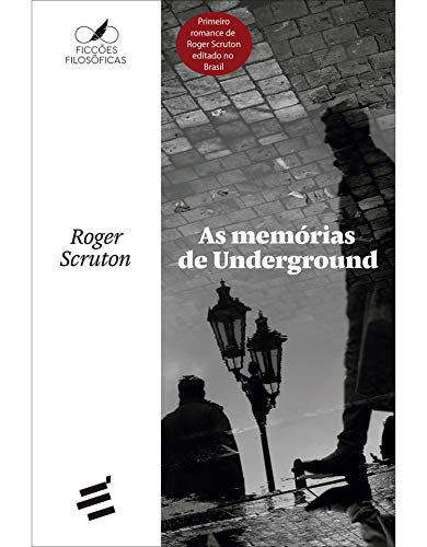 Livro PDF As Memórias de Underground (Ficções filosóficas)