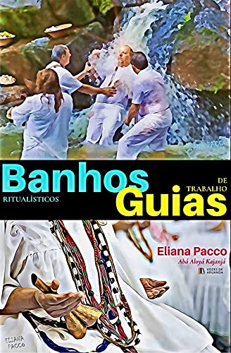 Livro PDF BANHOS RITUALÍSTICOS E AS GUIAS DE UMBANDA: Para leigos (O Ritual de Umbanda)
