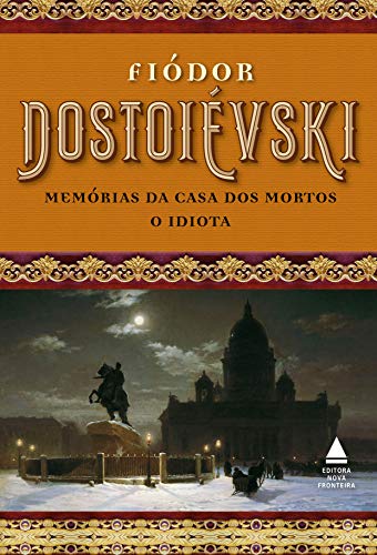 Livro PDF Box Fiódor Dostoiévski – Memórias da casa dos mortos e O idiota