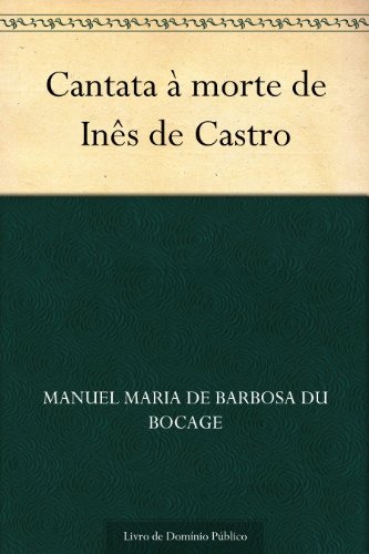 Livro PDF Cantata à morte de Inês de Castro