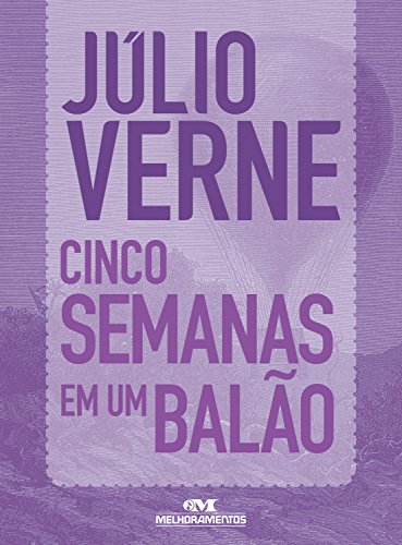 Capa do livro: Cinco Semanas em um Balão: Texto adaptado (Júlio Verne) - Ler Online pdf