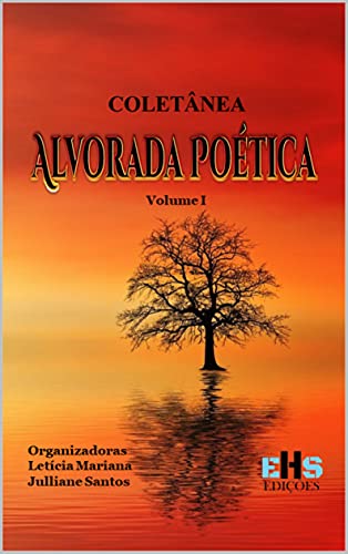 Livro PDF COLETÂNEA ALVORADA POÉTICA: VOLUME I