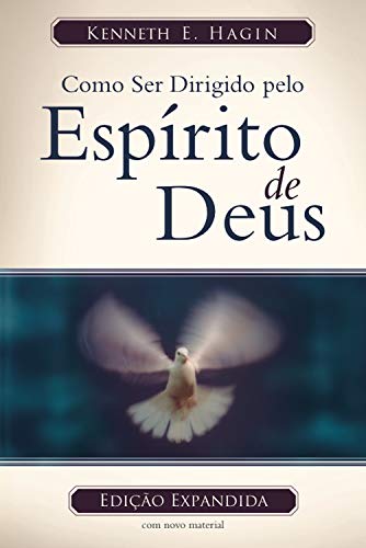 Livro PDF: Como Ser Dirigido Pelo Espírito de Deus (Edição Legado)