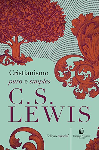 Livro PDF Cristianismo puro e simples (Clássicos C. S. Lewis)