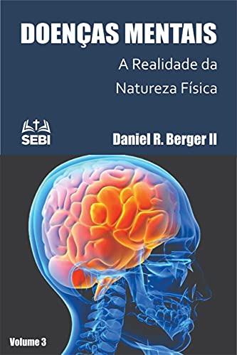 Capa do livro: Doença Mental: A Realidade da Natureza Física : Volume 3 - Ler Online pdf