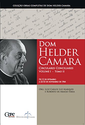 Capa do livro: Dom Helder Camara Circulares Conciliares Volume I – Tomo II - Ler Online pdf