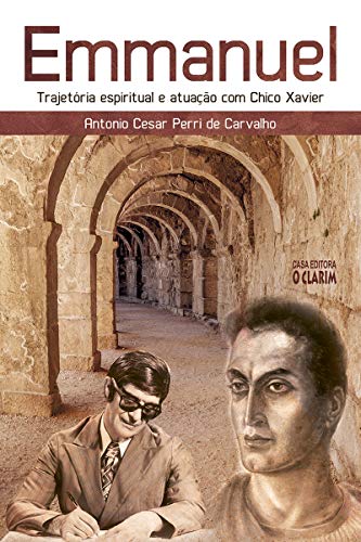 Capa do livro: Emmanuel: Trajetória espiritual e atuação com Chico Xavier - Ler Online pdf