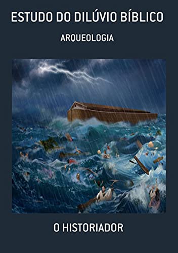 Capa do livro: Estudo Do Dilúvio Bíblico - Ler Online pdf