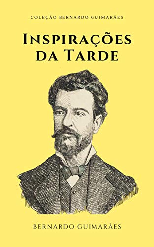 Livro PDF Inspirações da Tarde (Com notas) (Coleção Bernardo Guimarães)