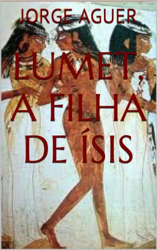 Capa do livro: Lu-met, a filha de Ísis (O Fogo dos Deuses Livro 1) - Ler Online pdf