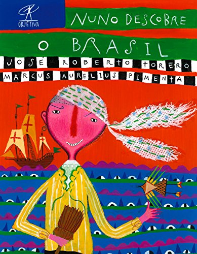 Livro PDF Nuno descobre o Brasil (História literária para crianças Livro 1)