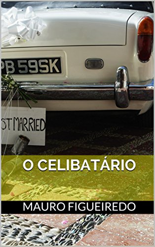 Livro PDF O CELIBATÁRIO (DO OUTRO LADO DA CERCA)