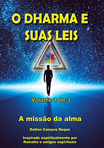 Livro PDF O DHARMA E SUAS LEIS – Volume 1: a missão da alma